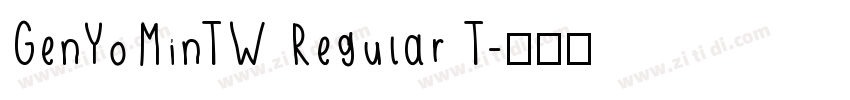 GenYoMinTW Regular T字体转换